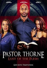 Постер к фильму "Пастор Торн: похоть плоти"
